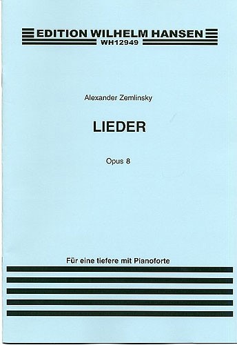 Alexander Zemlinsky: Lieder Op.8: Voice: Vocal Work