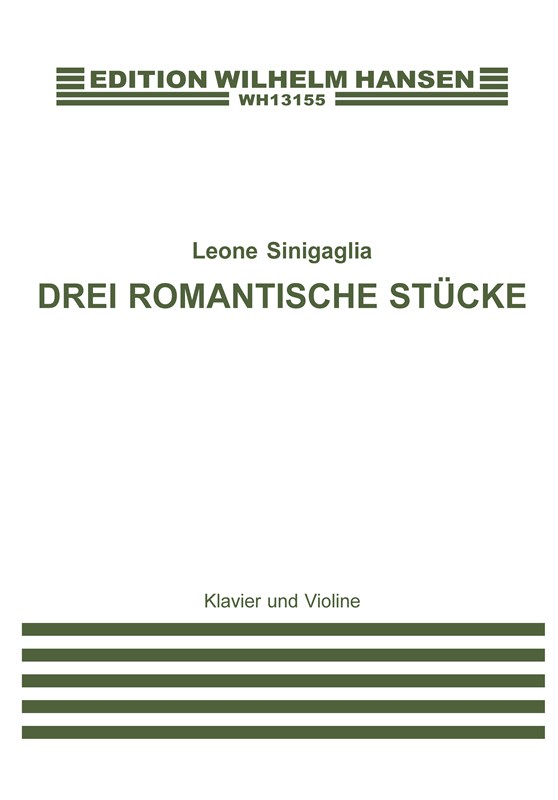 Leone Sinigaglia: 3 Romantic Pieces Op. 13: Violin: Score and Parts