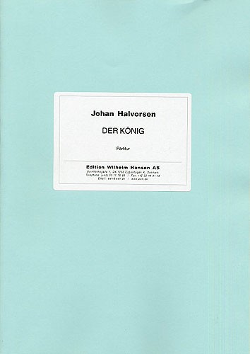 Johan Halvorsen: Der Konig 'Kongen 1': Orchestra: Score