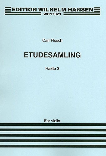 Carl Flesch: Studies and Exercises For Violin Solo Volume 3: Violin: Study