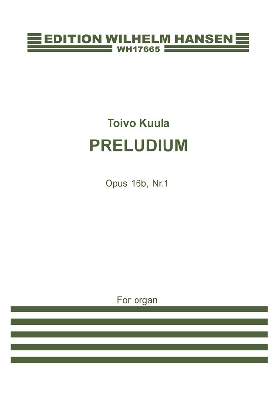 Toivo Kuula: Preludium Op. 16b/No. 1: Organ: Instrumental Work