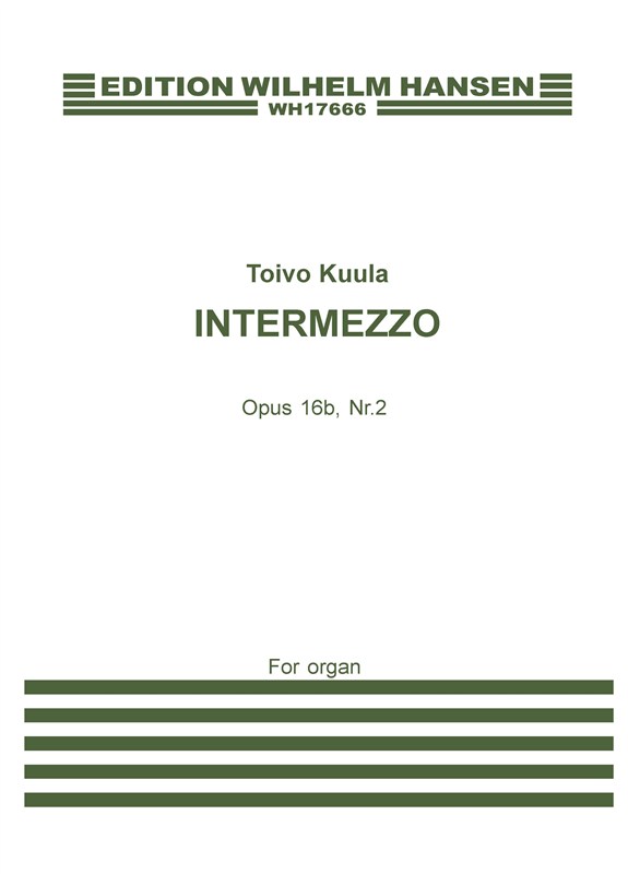 Toivo Kuula: Intermezzon Op. 16b No.2: Organ: Instrumental Work