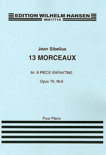 Jean Sibelius: 13 Pieces Op.76 No.8 'Piece Enfantine': Piano: Instrumental Work