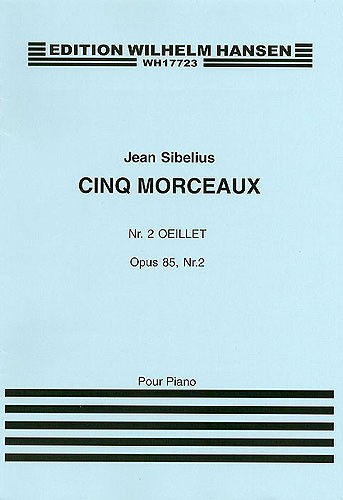 Jean Sibelius: Five Pieces Op.85 No.2 'Oeillet': Piano: Instrumental Work