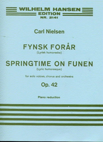 Carl Nielsen: Fynsk Foraar Op.42: SATB: Vocal Score