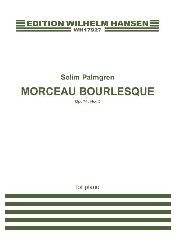 Selim Palmgren: Morceau Bourlesque Op. 74 No. 3: Piano: Instrumental Work