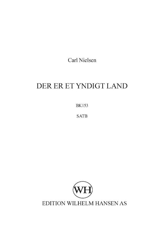 Carl Nielsen Adam Gottlob Oehlenschläger: Der Er Et Yndigt Land: SATB: Vocal