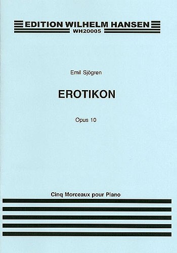 Emil Sjogren: Erotikon Op. 10: Piano: Instrumental Work