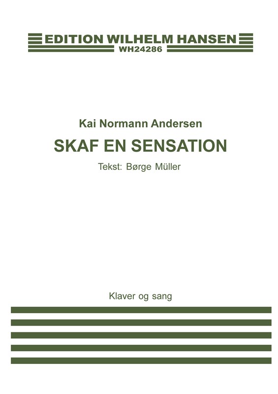 Kai Normann Andersen Borge Muller: Skaf En Sensation: Voice: Score