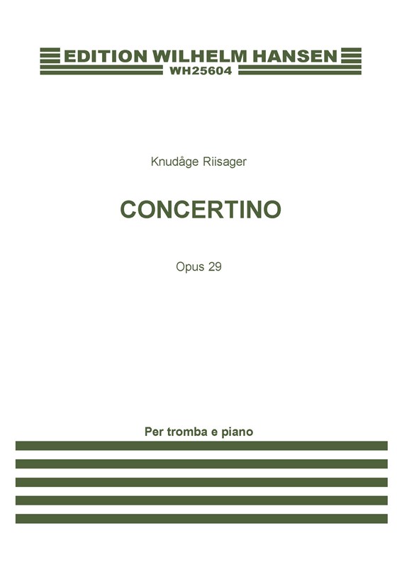 Knudge Riisager: Concertino For Trumpet and Piano Op. 29: Trumpet: Instrumental