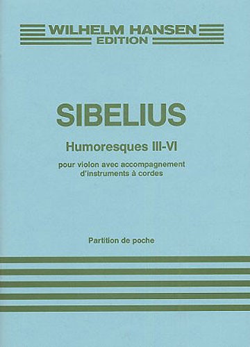 Jean Sibelius: Humoresques III - VI Op. 89: Violin: Study Score