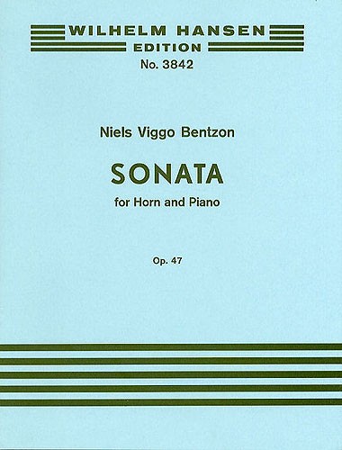 Niels Viggo Bentzon: Sonata For Horn And Piano Op.47: French Horn: Instrumental