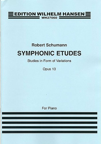 Robert Schumann: Symphonic Etudes For Piano Op.13: Piano: Instrumental Album