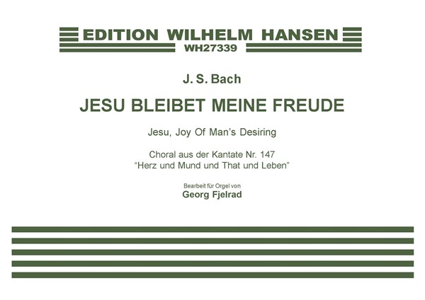 Johann Sebastian Bach: Jesu  Bleibet Meine Freude: Organ: Instrumental Work