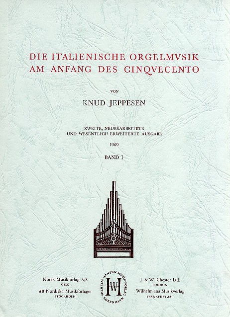 Knud Jeppesen: Die Italienische Orgelmusik Am Anfang Des Cinquece: Instrumental