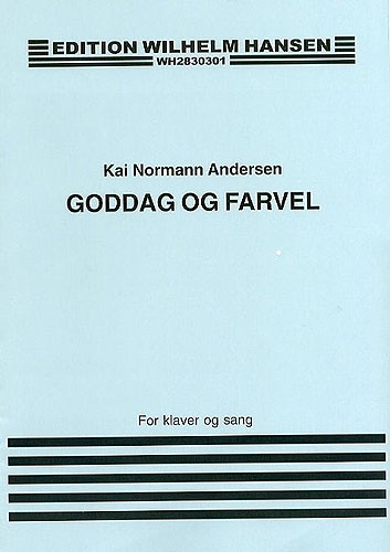 Kai Normann Andersen: Goddag og Farvel: Voice: Vocal Work