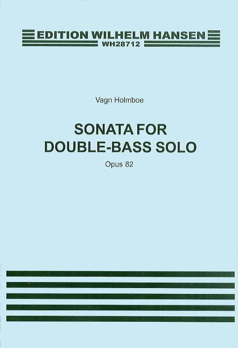 Vagn Holmboe: Sonata For Double Bass Solo Op.82: Double Bass: Instrumental Work