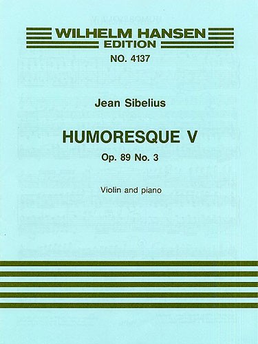 Jean Sibelius: Humoresque V Op. 89c: Violin: Instrumental Work