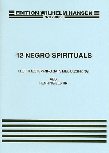 12 Negro Spirituals: Vocal: Vocal Album