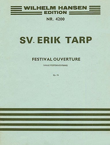Svend Erik Tarp: Little Festival Overture Op. 75: Orchestra: Score