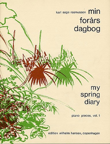 Karl Aage Rasmussen: My Spring Diary Vol.1: Piano Duet: Instrumental Work