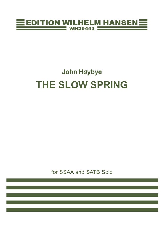 John Høybye Tom Kristensen: The Slow Spring: SSAA: Vocal Score