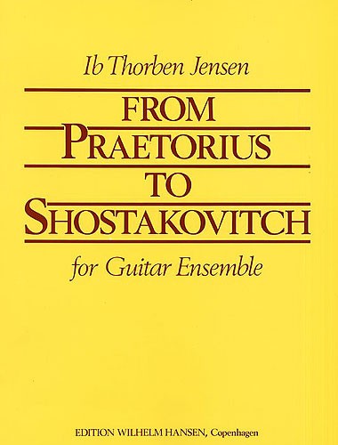 From Praetorius To Shostakovich: Guitar Ensemble: Instrumental Album