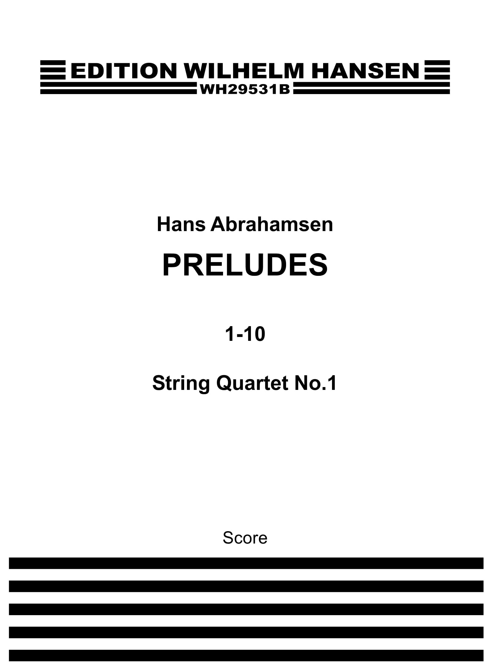 Hans Abrahamsen: String Quartet No.1 'Preludes 1-10': String Quartet: Score