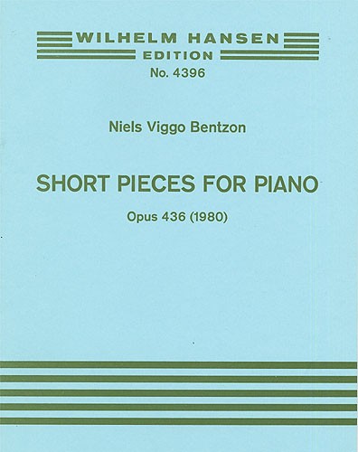 Niels Viggo Bentzon: Short Pieces For Piano Op.436: Piano: Instrumental Work
