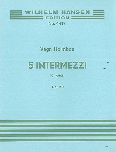 Vagn Holmboe: 5 Intermezzi Op. 149: Guitar