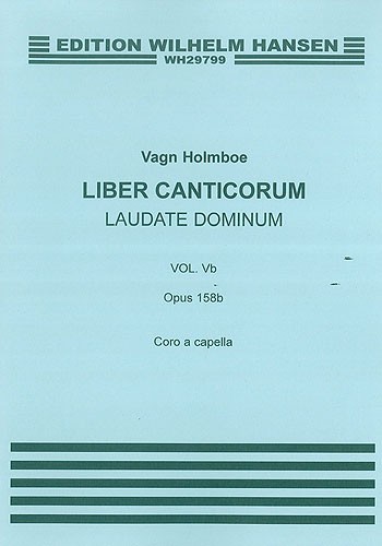Vagn Holmboe: Laudate Dominum Op.158b: SATB