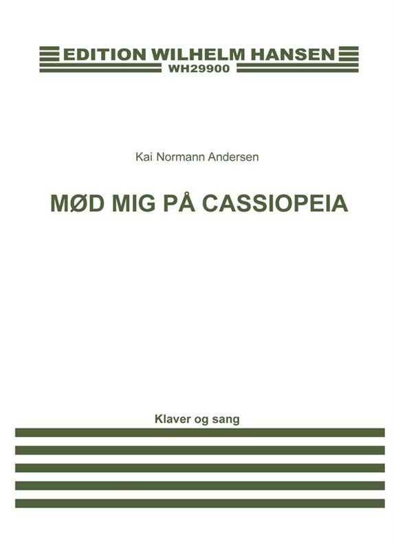 Kai Normann Andersen Borge Muller: Mød Mig På Cassiopeia: Voice: Vocal Score