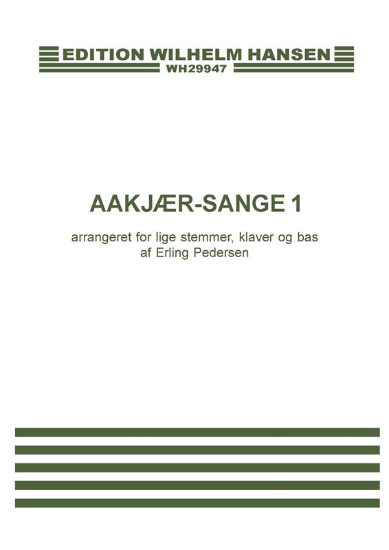 Erling Pedersen: Aakjær-Sange 1: 2-Part Choir: Score