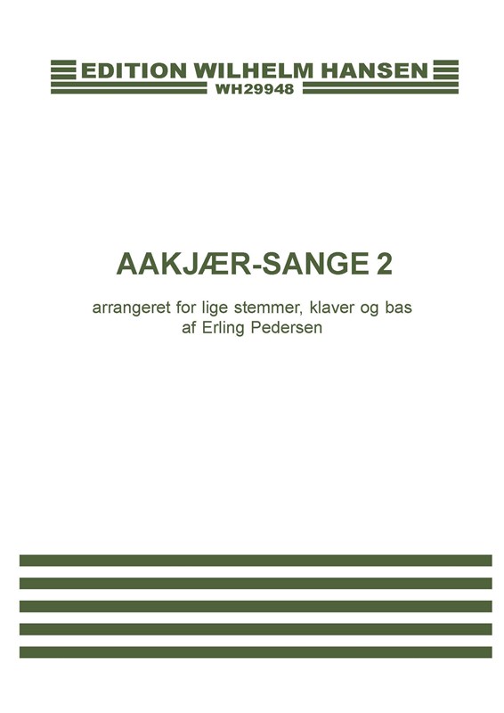 Erling Pedersen: Aakjr-Sange 2: 2-Part Choir: Score