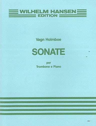 Vagn Holmboe: Sonata Op. 172: Trombone