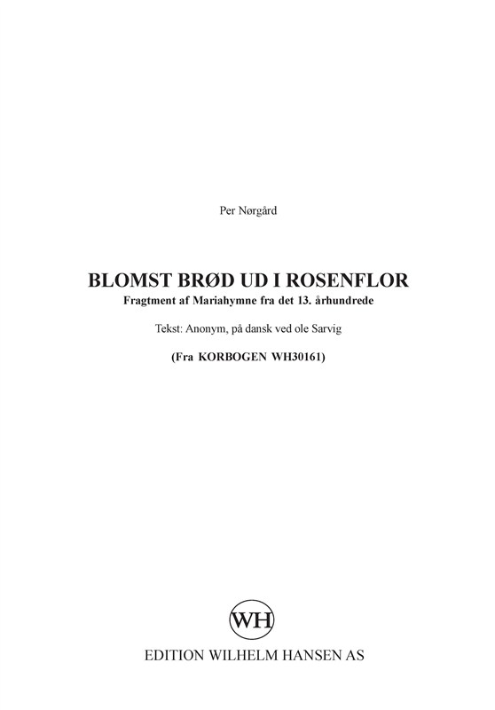 Per Nørgård: Blomst Brød Ud I Rosenflor: SATB: Vocal Work