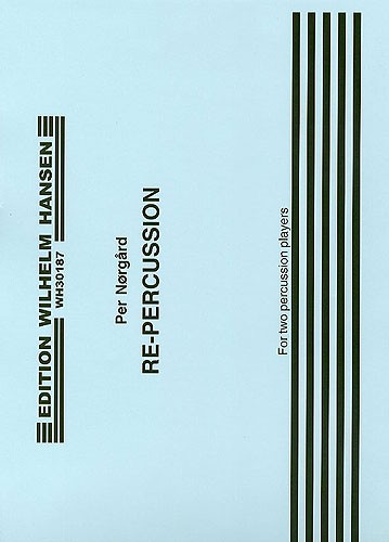 Per Nrgrd: Re-Percussion: Percussion: Instrumental Work