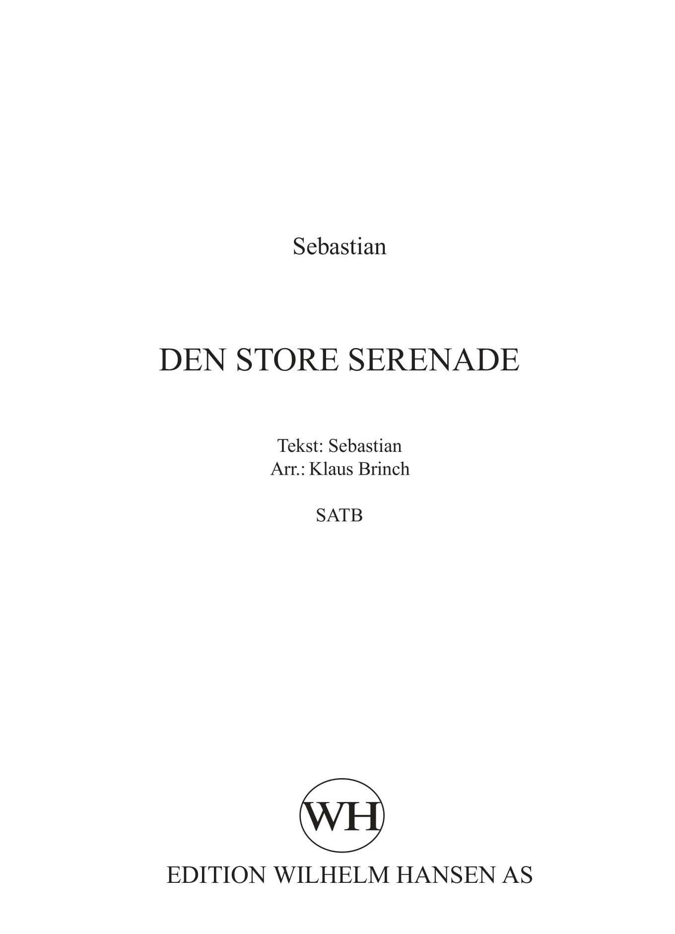 Klaus Brinch: Den Store Serenade: SATB: Vocal Work