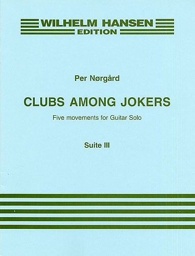 Per Nørgård: Clubs Among Jokers  Tales Of A Hand Suite No.3: Guitar: