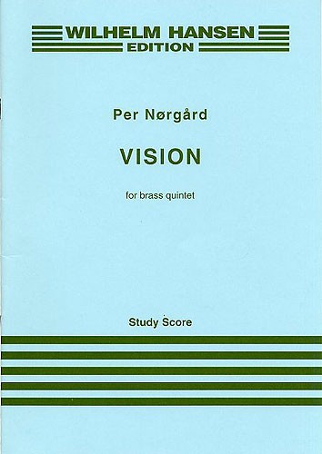 Per Nrgrd: Vision For Brass Quintet: Brass Ensemble: Study Score