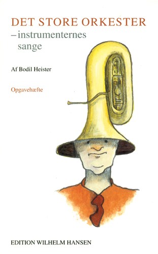 Bodil Heiser: Det Store Orkester: Orchestra: Classroom Resource