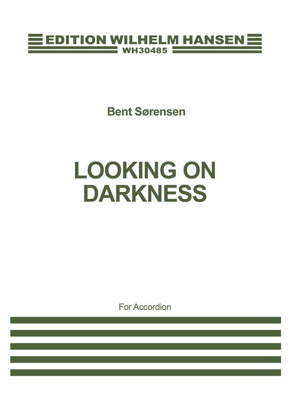 Bent Srensen: Looking On Darkness: Accordion: Instrumental Work