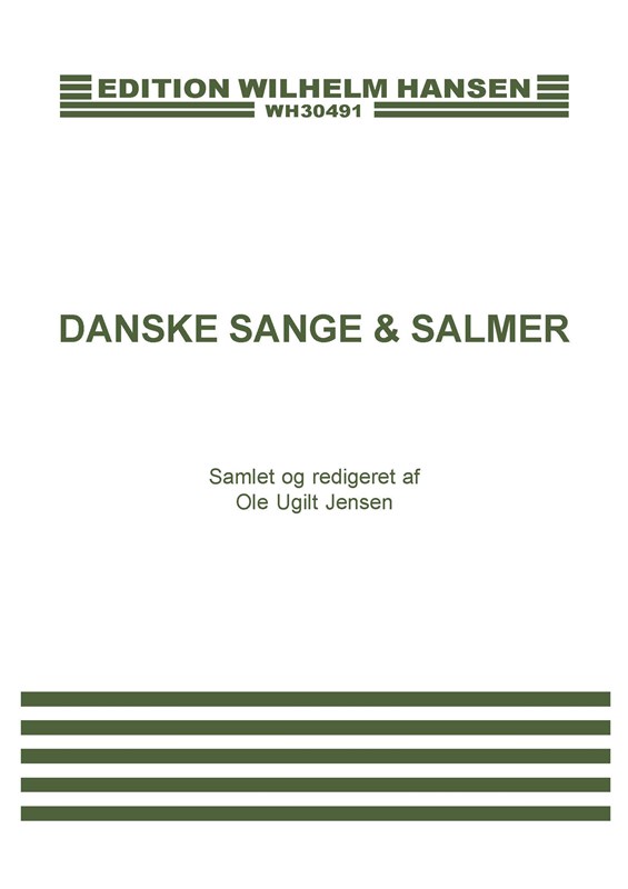 Danske Sange og Salmer: Vocal: Mixed Songbook