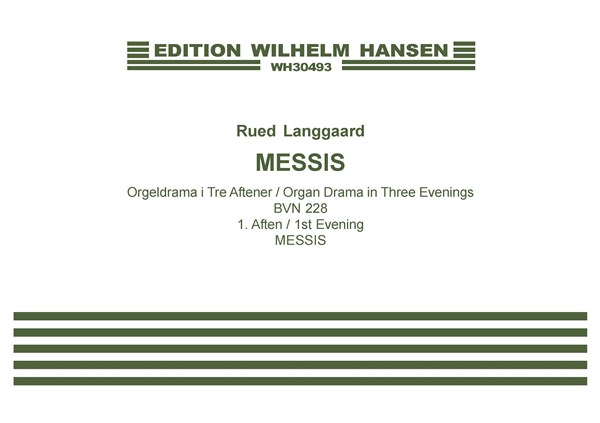 Rued Langgaard: Messis - 1st Evening- Messis: Organ: Instrumental Work