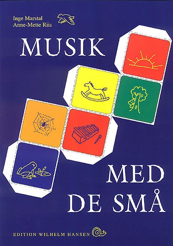 Inge Marstal Anne-Mette Riis: Musik Med De Små: Piano  Vocal  Guitar: Mixed