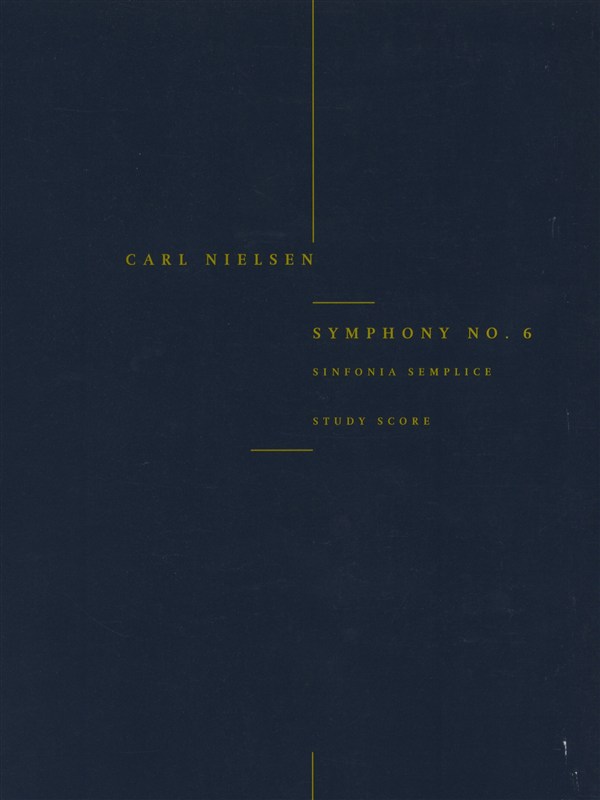 Carl Nielsen: Symphony No.6 'Sinfonia Semplice': Orchestra: Study Score