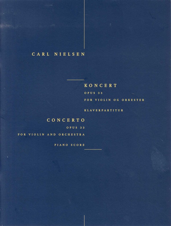 Carl Nielsen: Concerto For Violin And Orchestra Op.33: Violin: Instrumental Work