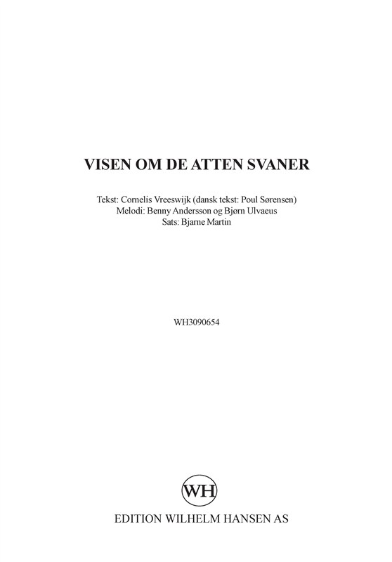 Benny Andersson Björn Ulvaeus Cornelis Vreeswijk: Visen Om De Atten Svaner: SAB: