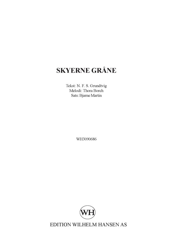 Nikolai F.S. Grundtvig: Skyerne Grane: SAT: Score and Parts
