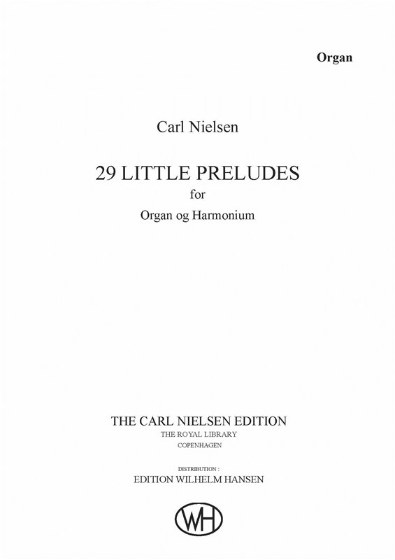Carl Nielsen: 29 Little Preludes Op. 51: Organ: Instrumental Work